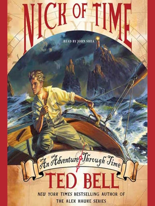Title details for Nick of Time by Ted Bell - Wait list